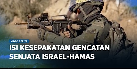 Apakah Gencatan Senjata Batal? Ini Teks Lengkap Kesepakatan Gencatan Senjata Israel-Hamas di Gaza