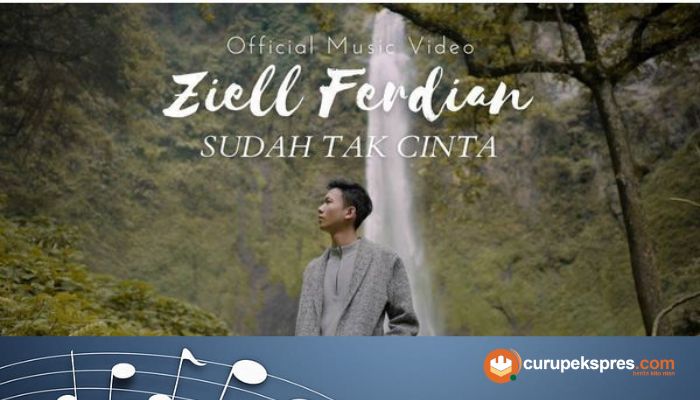 Lirik Lagu Lengkap 'Sudah Tak Cinta' - Ziell Ferdian