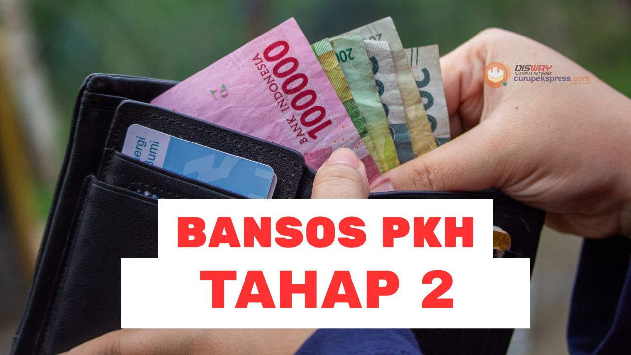 Jadwal Pencairan Bantuan Sosial PKH Tahap 2 Tahun 2025, Buruan Cek Disini!