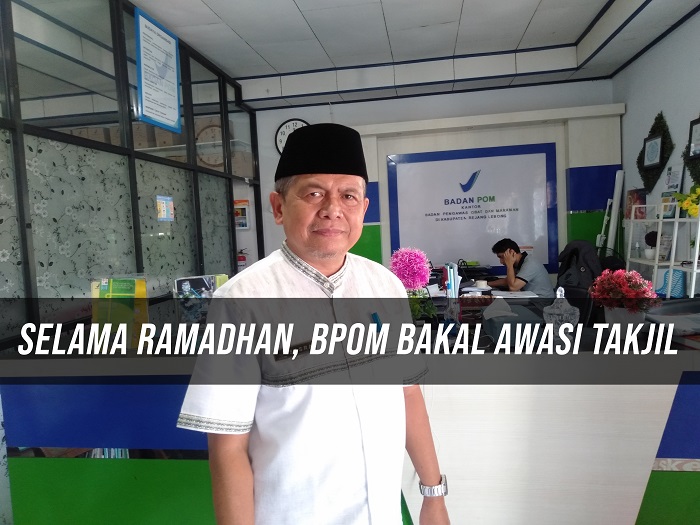 Selama Ramadhan, BPOM Bakal Awasi Takjil