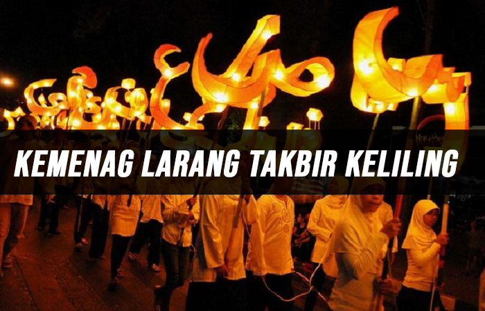 Kemenag Larang Takbir Keliling