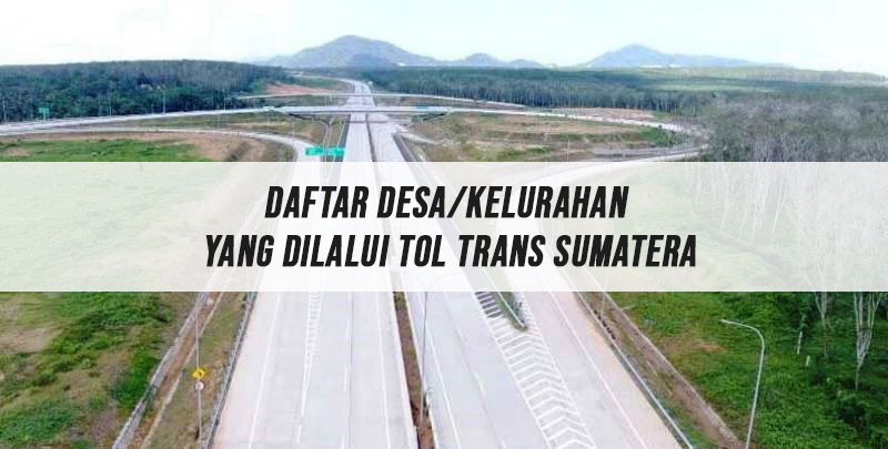 18 Desa Dilewati Jalan Tol