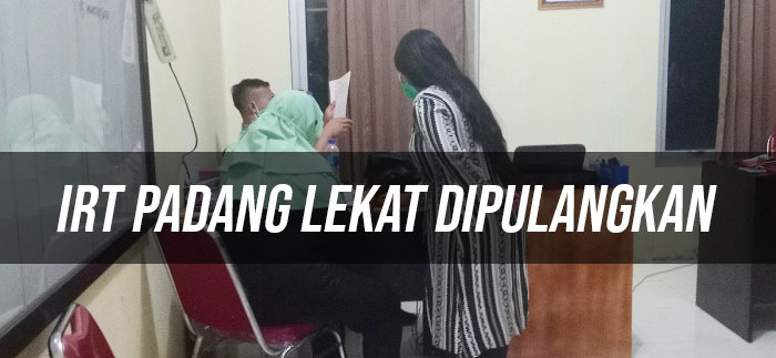 Damai, IRT Padang Lekat Dipulangkan