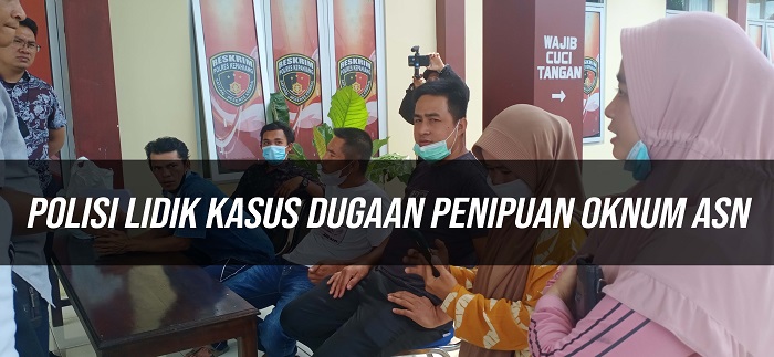 Polisi Lidik Kasus Dugaan Penipuan Oknum ASN