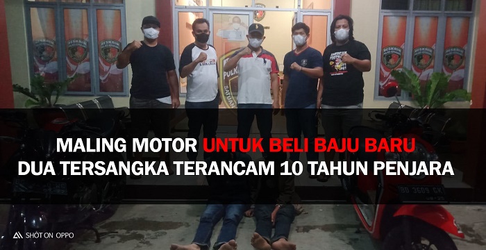 Maling Motor Untuk Beli Baju Baru, Dua Tersangka Terancam 10 Tahun Penjara