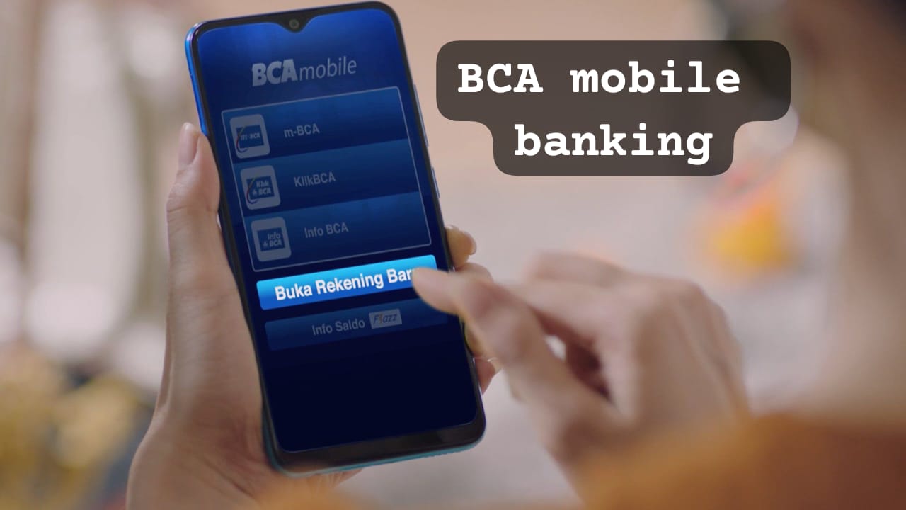 BCA Mobile Banking: Solusi Perbankan Digital yang Praktis dan Aman