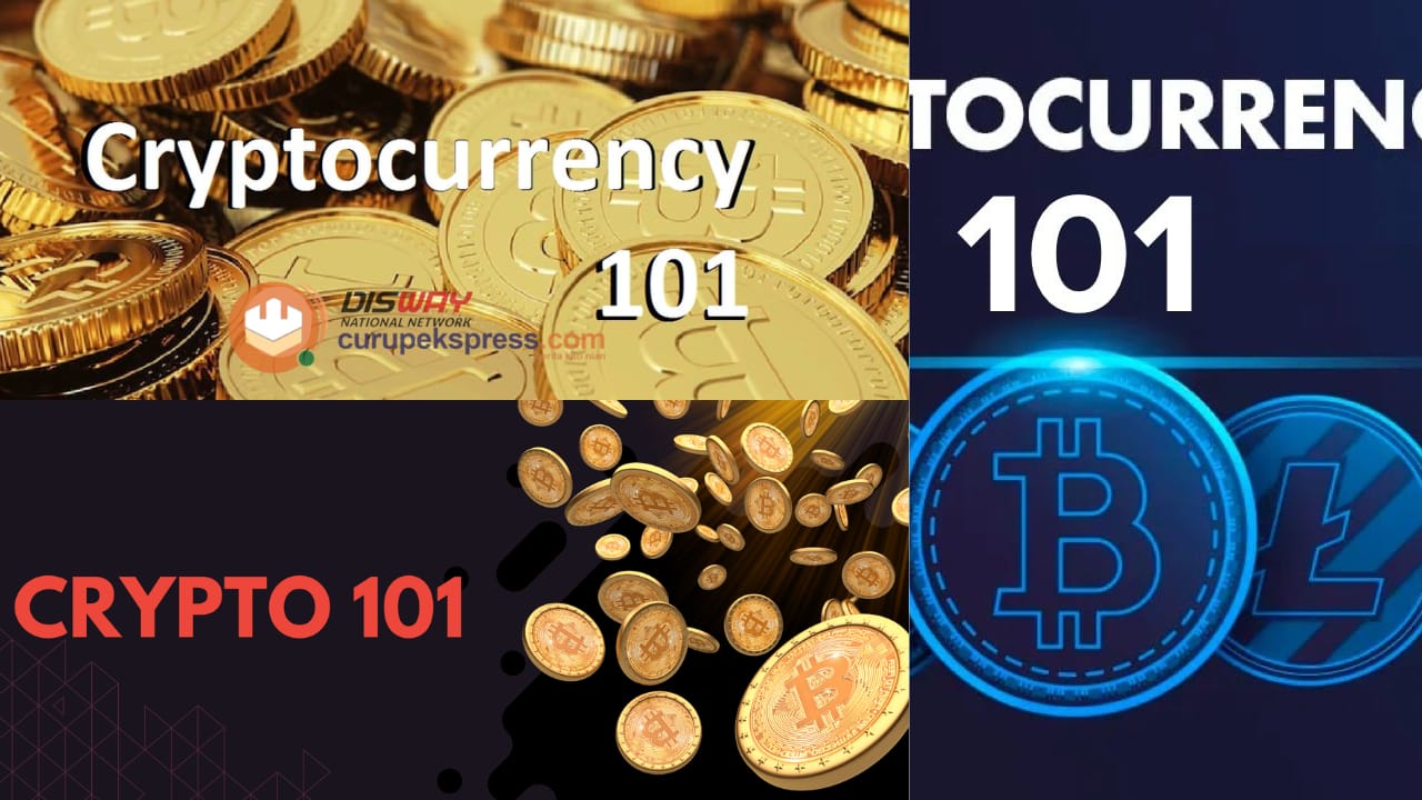 Crypto 101: Memahami Dasar-Dasar Cryptocurrency