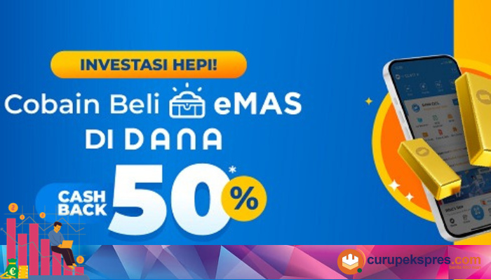 Lagi - Lagi Beli eMAS di DANA Bonus Cashback 50%, Promo Berlangsung Hingga 30 November 2023