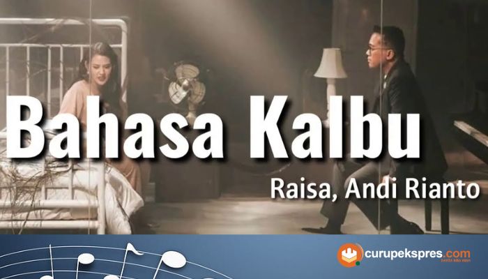 Lirik Lagu 'bahasa Kalbu' Raisa & Andi Rianto