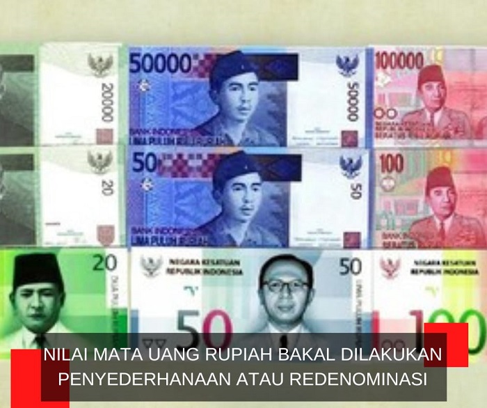 Siap-siap!! Nilai Uang Rupiah Bakal Disederhanakan