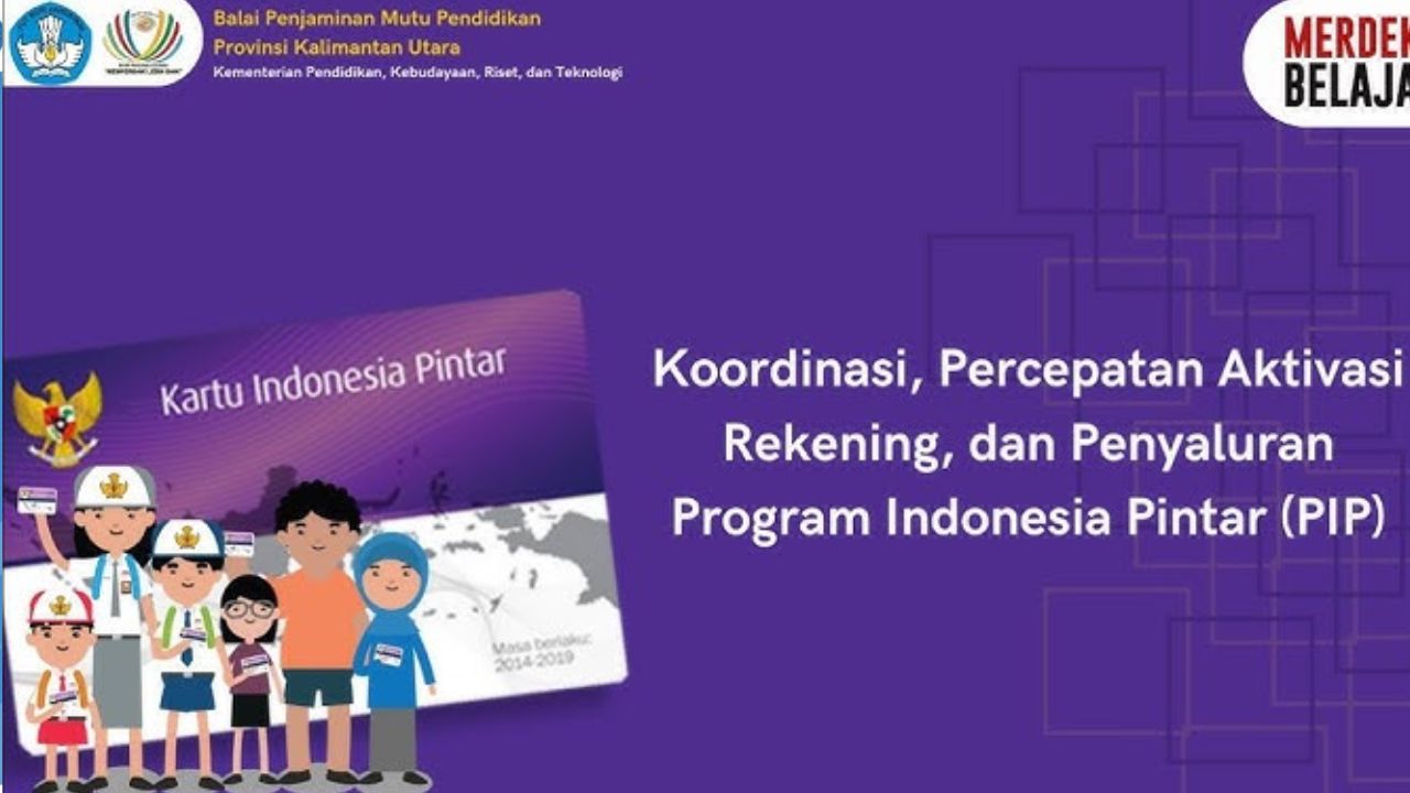 Tips Mengikuti Pendaftaran  Program Indonesia Pintar (PIP) agar Diterima, Buruan Cek Disini!