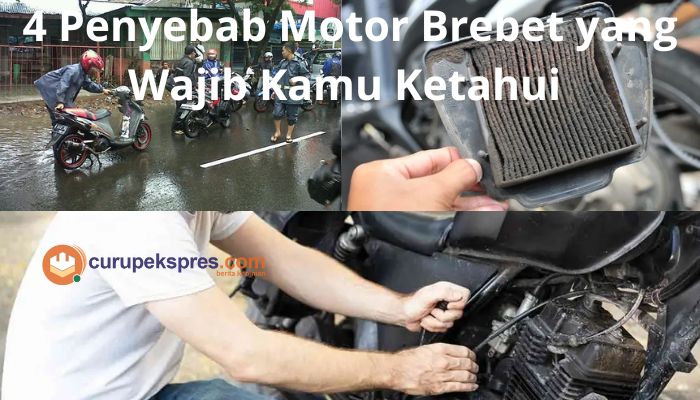 Jangan di Abaikan! Berikut 4 Penyebab Motor Brebet yang Wajib Kamu Ketahui