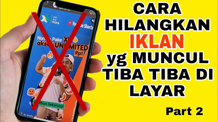 Ini Cara Menghilangkan Iklan yang Sering Muncul di HP Android