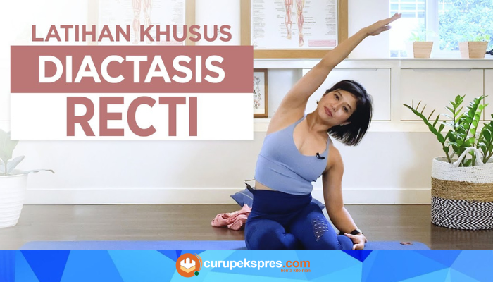 Latihan Terbaik untuk Memulihkan Diastasis Recti: Tips dari Ahli Fisioterapi