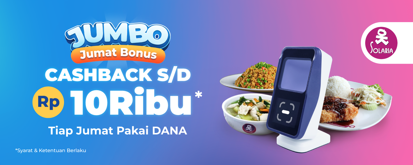 Nikmati Promo Solaria dengan Cashback 5% Maksimal Rp10.000, Hanya dengan SCAN DANA QRIS!