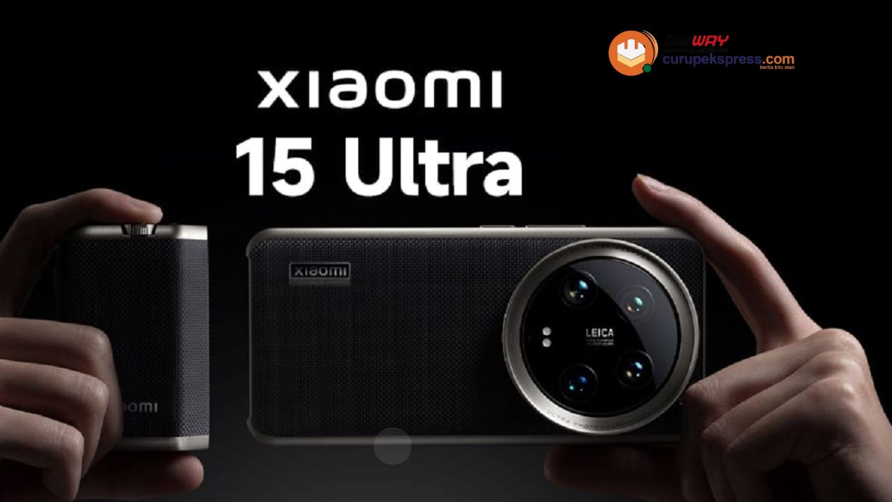 Xiaomi 15 Ultra  Hp Terbaru dengan Tenaga Garang dan RAM Besar, Berikut Spesifikasinya!