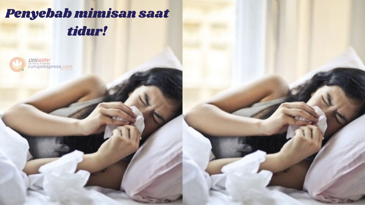 Penyebab Hidung Mimisan Saat Tidur yang Jarang Diketahui