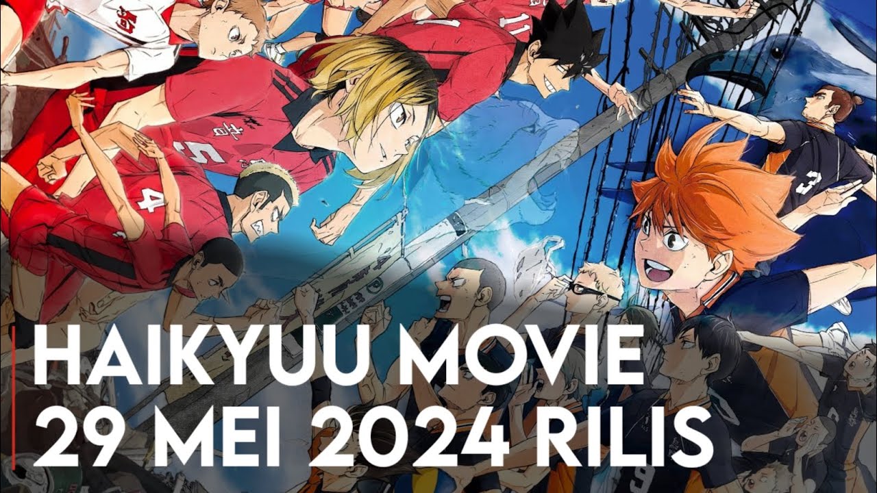 Sedang Tayang di Bencoolen XXI Bengkulu  ! Sinopsis Film  Anime Haikyuu!! Dumster Battle