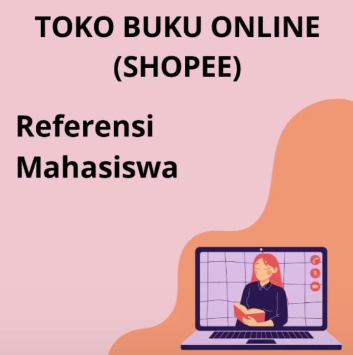 Catat! Berikut Ini Referensi Toko Buku Yang Ada Di Shopee Untuk Mahasiswa Dengan Harga Murah