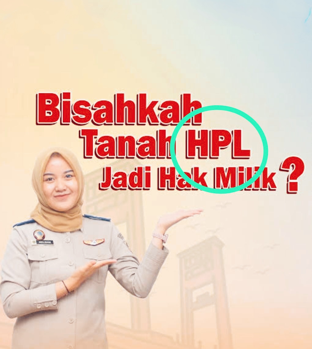 Mengenal Apa Itu Hak Pengelolaan (HPL,) Ini Penjelasan Menteri ATR/BPN