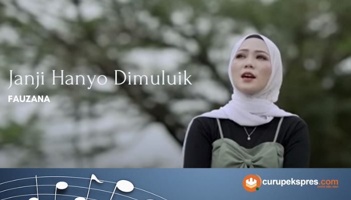 Lirik Lagu Minang 'Janji Hanyo Dimuluik' Fauzana