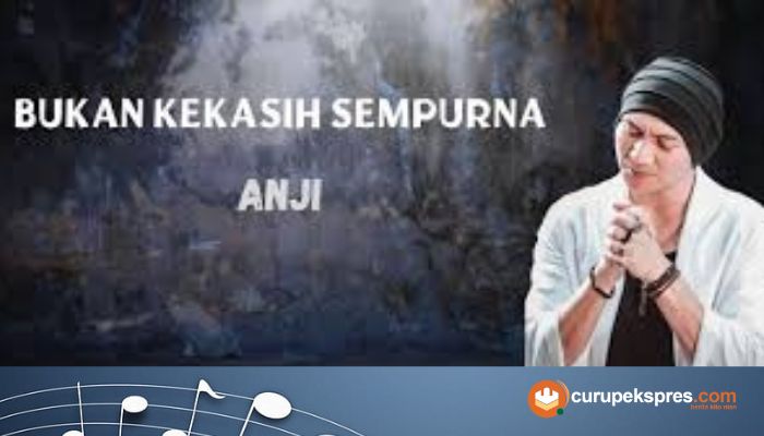 Lirik Lagu Lengkap 'Bukan Kekasih Sempurna' - Anji dan Indah Yastami