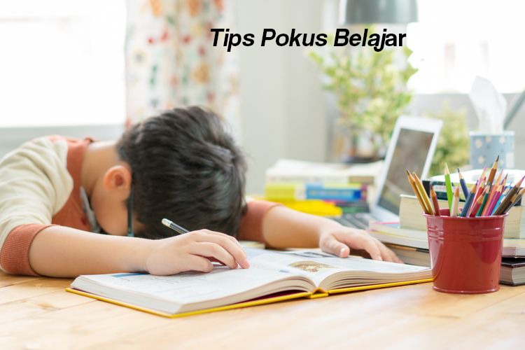 Tips Agar Belajar Lebih Efektif