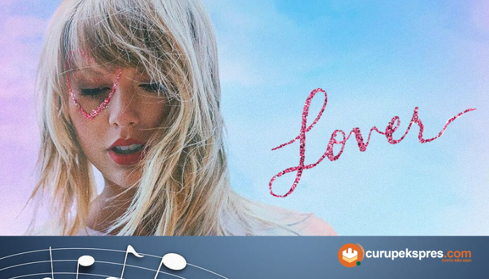 Lirik Lagu Dan Terjemahan ' Lover ' Taylor swift