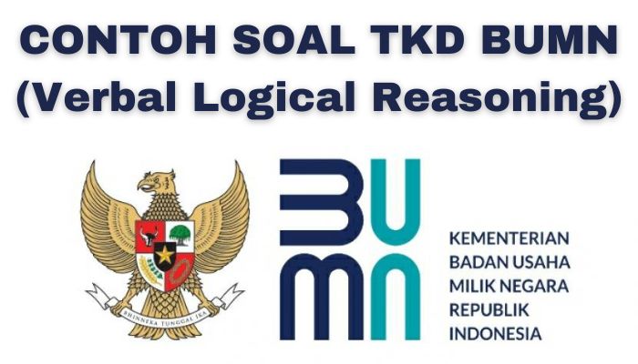 Contoh Soal TKD BUMN  (Verbal Logical Reasoning)