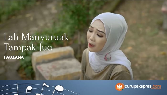 Lirik Lagu Minang 'Lah Manyuruak Tampak Juo' Fauzana