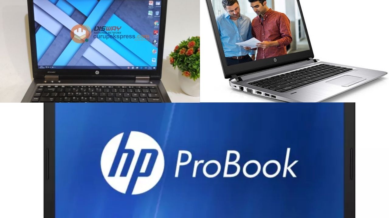 Kekurangan Laptop Hp ProBook Simak Sebelum Membeli!