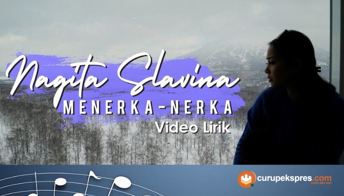 Lirik Lagu 'Menerka' Nagita Slavina