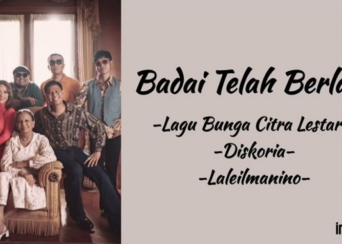 Lirik Lagu Lengkap 'Badai Berlalu' Diskoria, laleilmanino, BCL