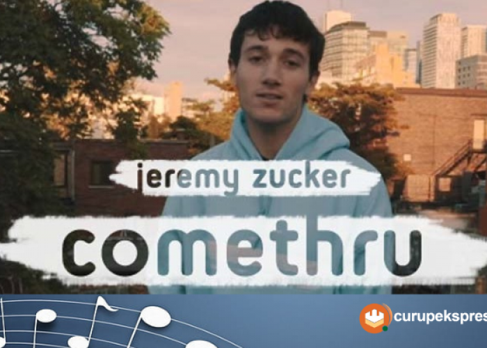 Lirik Lagu ' Cometruh ' Jeremy Zucker