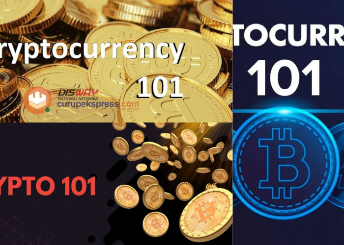 Crypto 101: Memahami Dasar-Dasar Cryptocurrency