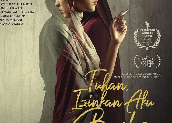 Sinopsis Film Tuhan Izinkan Aku Berdosa, Adaptasi dari Novel Karya Muhidin Dahlan