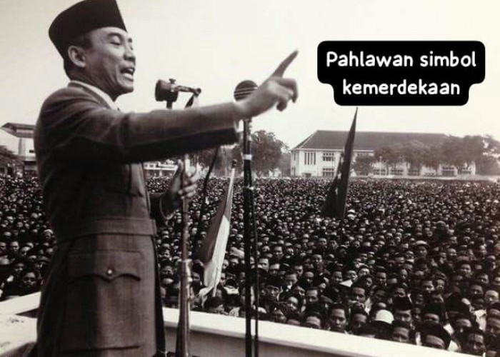 Pahlawan Nasional dengan Pengorbanan dan Perjuangan Menuju Kemerdekaan