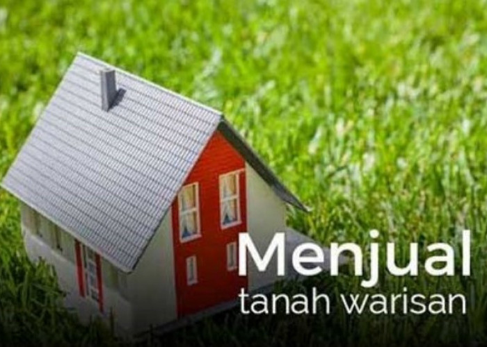 Tips Balik Nama Sertipikat Tanah Warisan Biar Aman Secara Hukum!