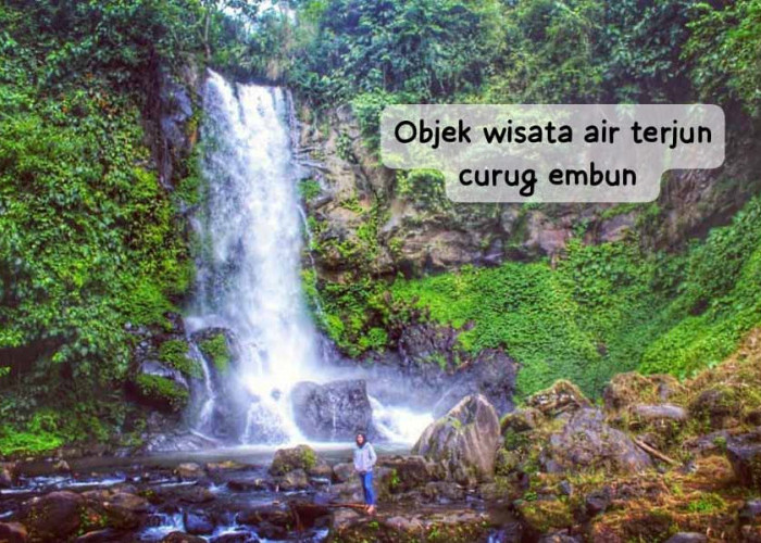 Pesona Objek Wisata Air Terjun Curug Embun Kepahiang