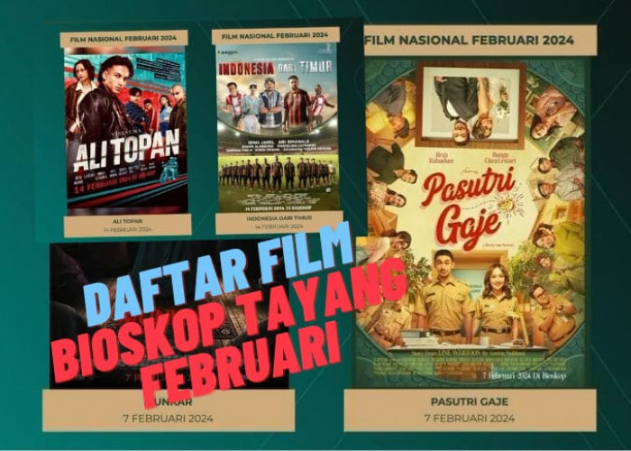 Jangan Sampai Ketinggalan, Ini Daftar 6 Film Bioskop yang Tayang Februari 2024