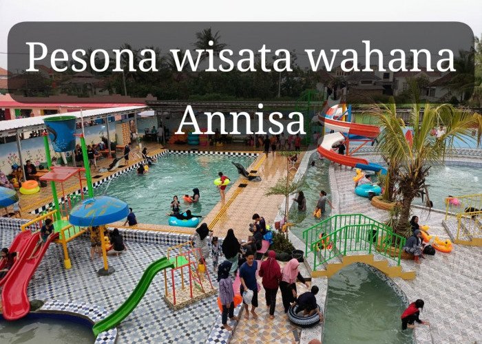 Menyusuri Pesona Wisata Wahana Annisa Curup