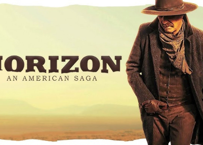COMING SOON!! Film Horizon: An American Saga, Ini Sinopsisnya