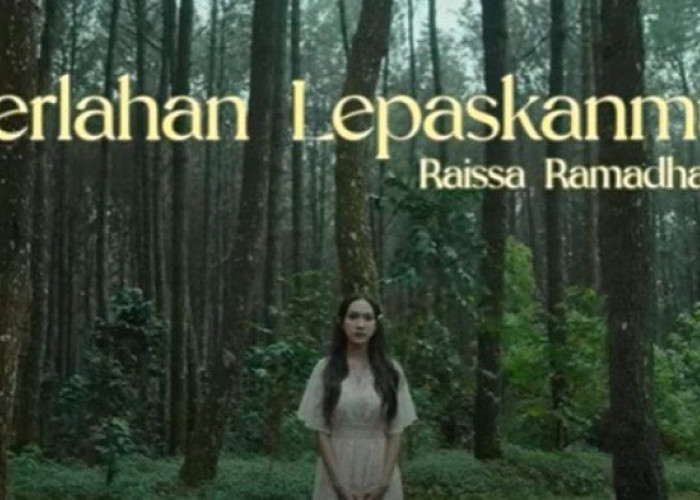 Lirik Lagu Perlahan Lepaskanmu- Raissa Ramadhani 