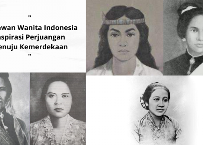 Pahlawan Wanita Indonesia: Inspirasi Perjuangan Menuju Kemerdekaan