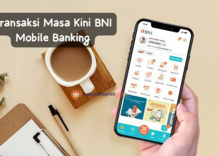 Cara Aman Bertransaksi Menggunakan BNI Mobile Banking