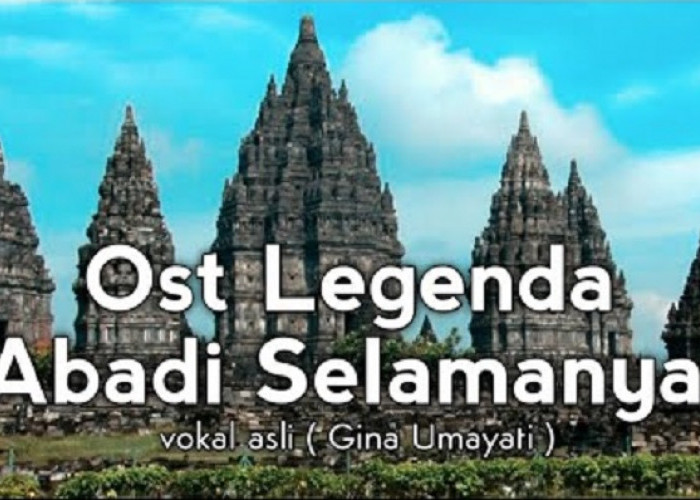 Lirik lagu Abadi Selamanya' Gina Umayati OST Sinetron legenda 