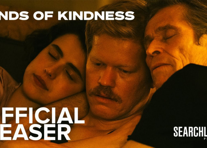 Sinopsis Film Kinds of Kindness yang  Dibintangi oleh Emma Stone, Nikmati Filmnya di Bioskop Bengkulu!